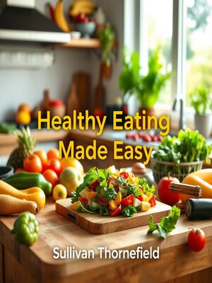 cover image of Healthy Eating Made Easy